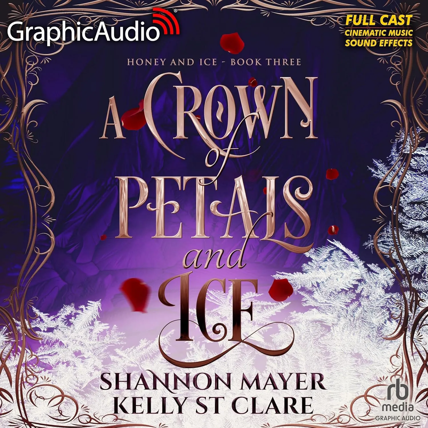 A Crown of Petals and Ice [Dramatized Adaptation]: Honey and Ice 3 (Honey and Ice) Audio CD  MP3 Audio, June 20, 2024