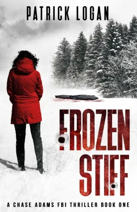 Frozen Stiff (A Chase Adams FBI Thriller) Paperback  December 4, 2017