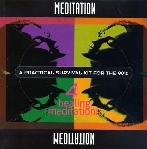 Meditation - A Practical Survival Kit For The '90s: 4 Healing Meditations by Various Artists, Holmquist, Allen (1994-01-05)