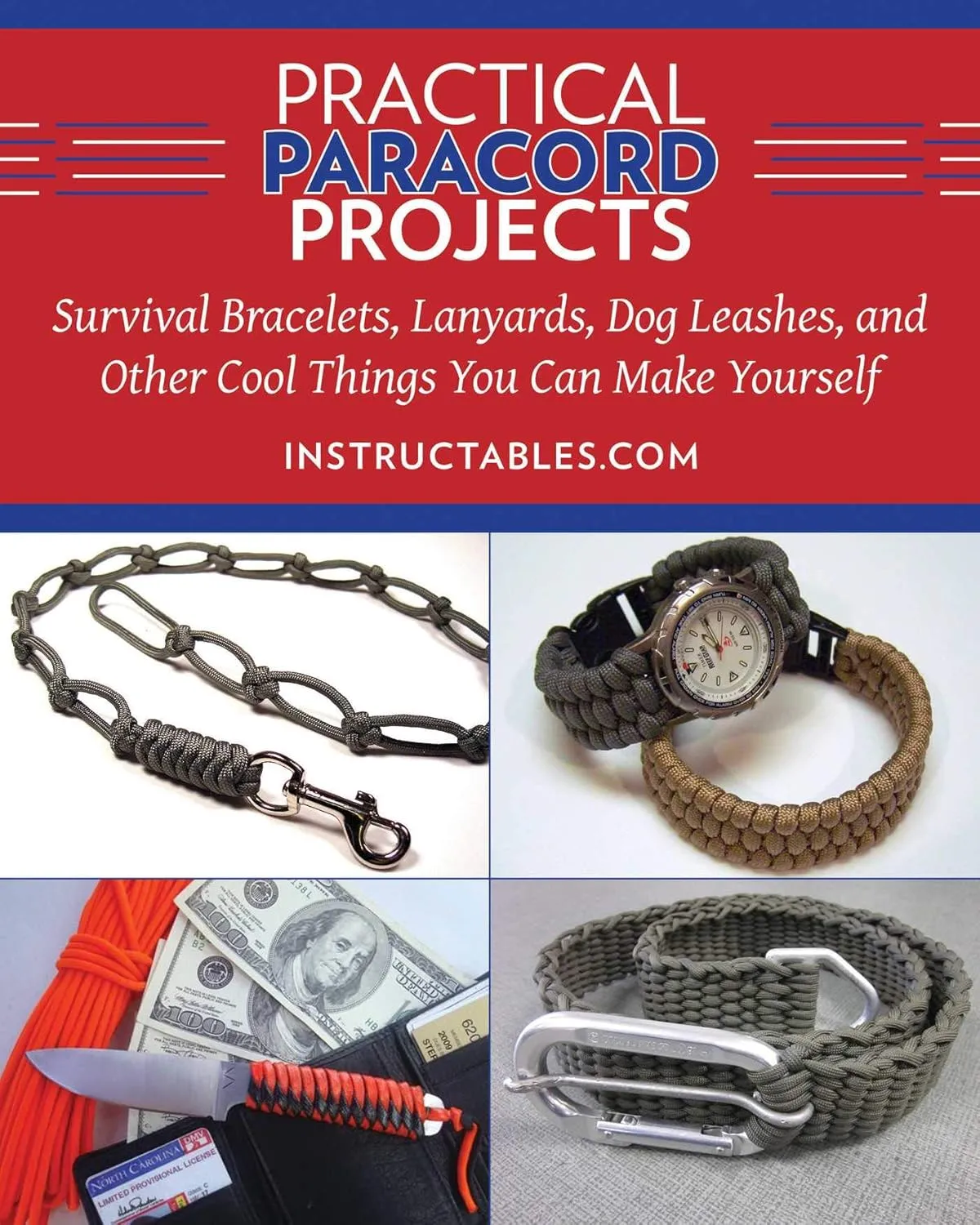 Practical Paracord Projects: Survival Bracelets, Lanyards, Dog Leashes, and Other Cool Things You Can Make Yourself Hardcover  July 15, 2014