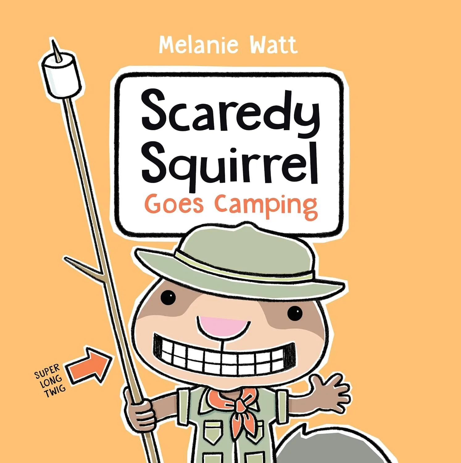Scaredy Squirrel Goes Camping Hardcover  Picture Book, June 15, 2021
