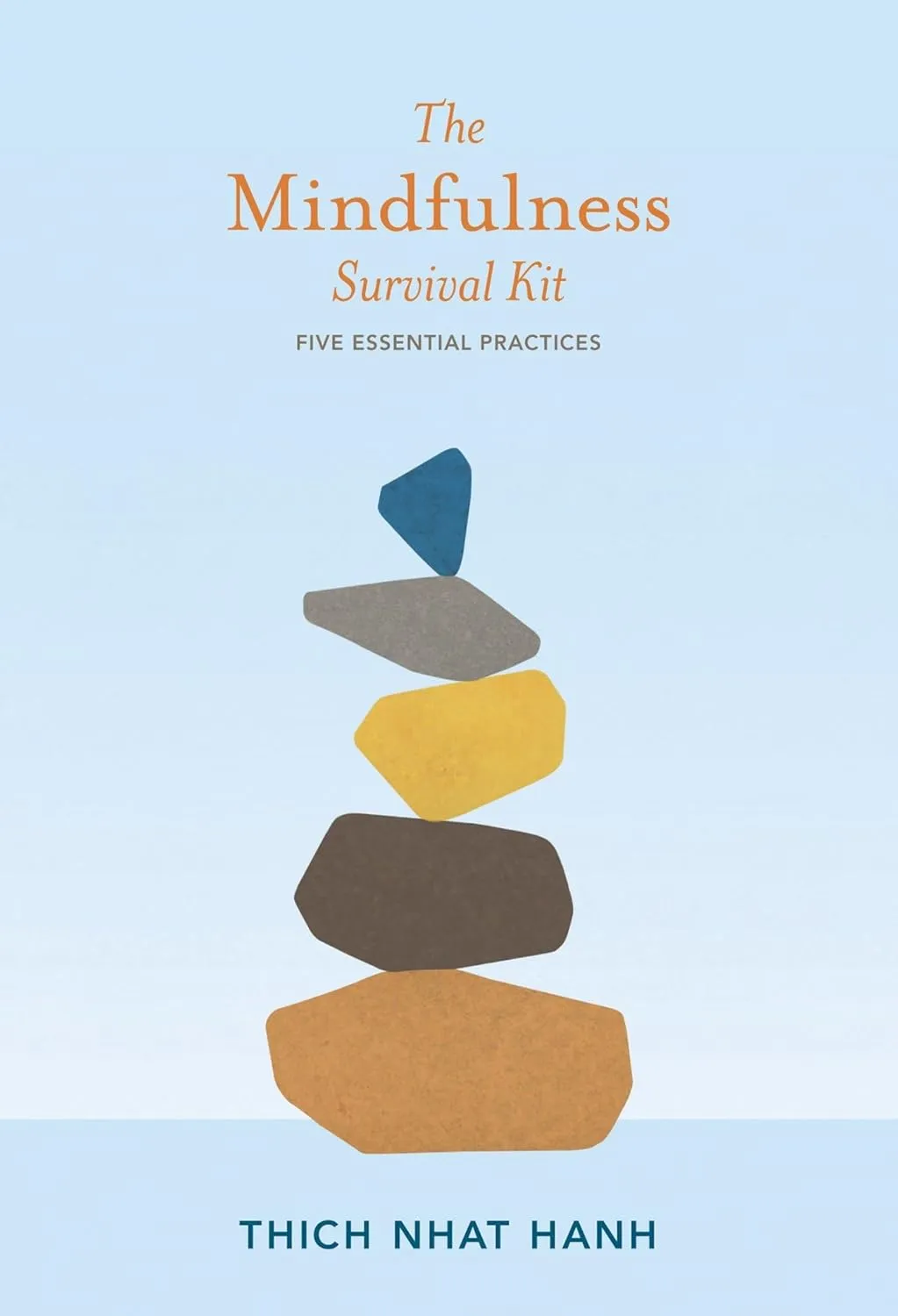 The Mindfulness Survival Kit: Five Essential Practices Paperback  October 31, 2013