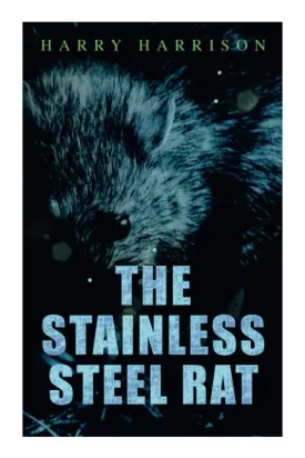 The Stainless Steel Rat Paperback  December 30, 2020
